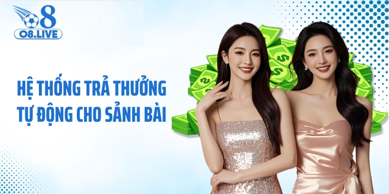 Hệ thống trả thưởng tự động cho sảnh bài