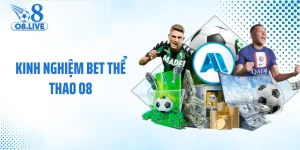 Kinh nghiệm bet thể thao O8